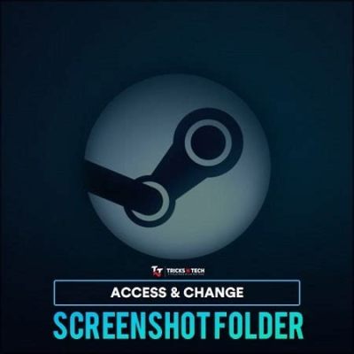 steam スクリーンショット 保存先: デジタル記憶の迷宮を彷徨う